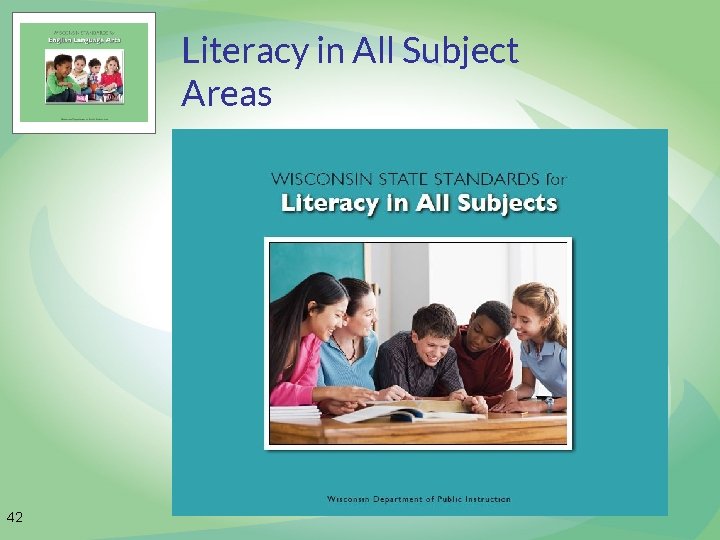 Literacy in All Subject Areas 42 