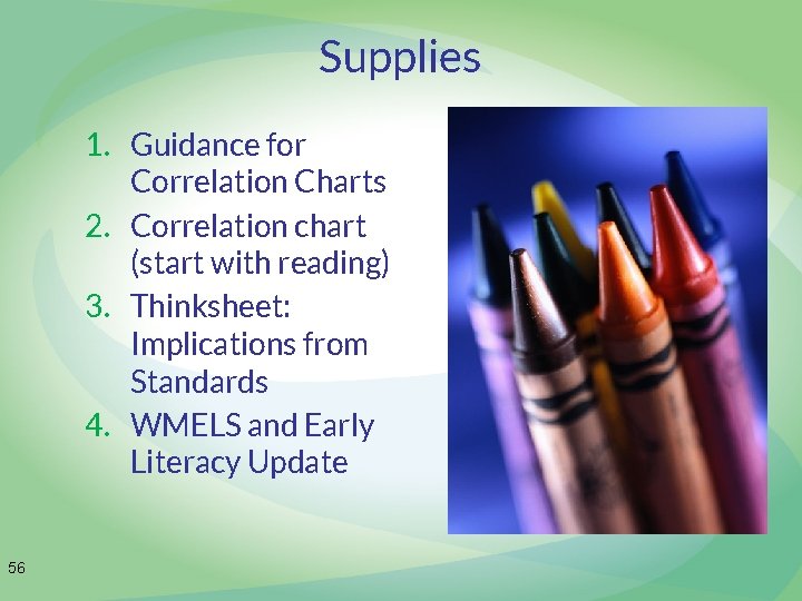 Supplies 1. Guidance for Correlation Charts 2. Correlation chart (start with reading) 3. Thinksheet: