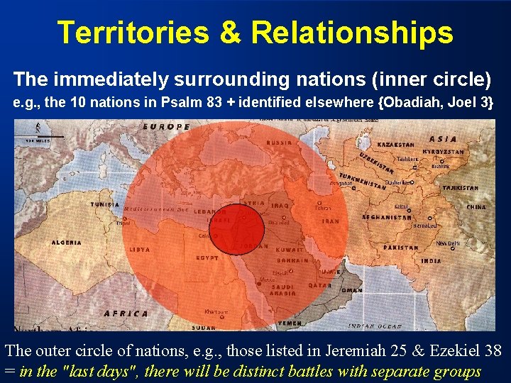 Territories & Relationships The immediately surrounding nations (inner circle) e. g. , the 10