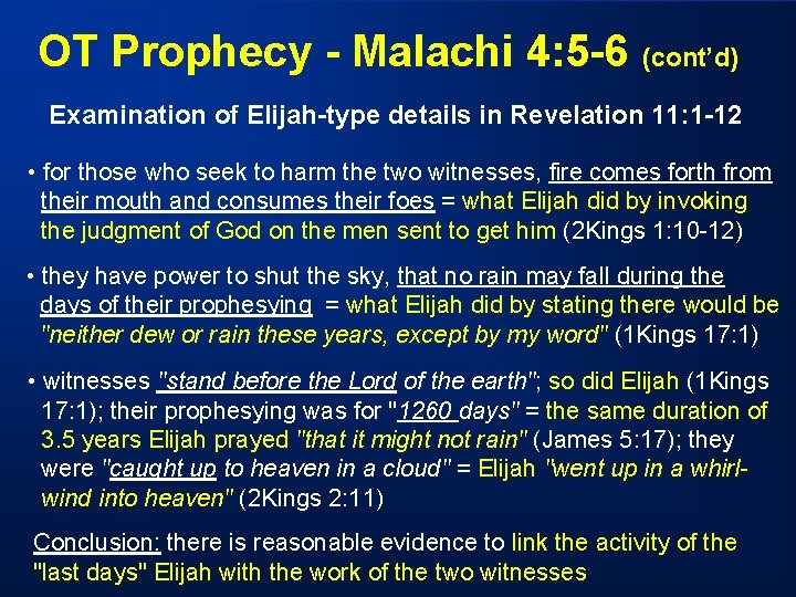 OT Prophecy - Malachi 4: 5 -6 (cont’d) Examination of Elijah-type details in Revelation