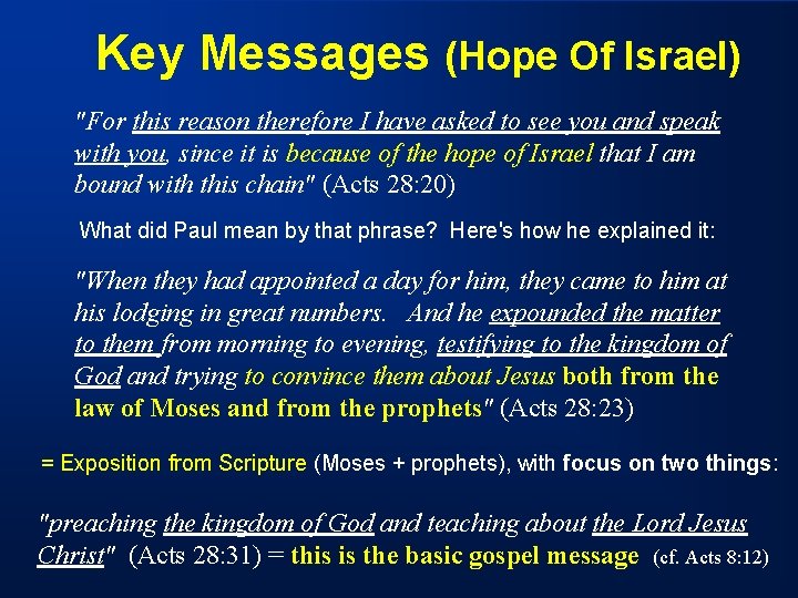 Key Messages (Hope Of Israel) "For this reason therefore I have asked to see