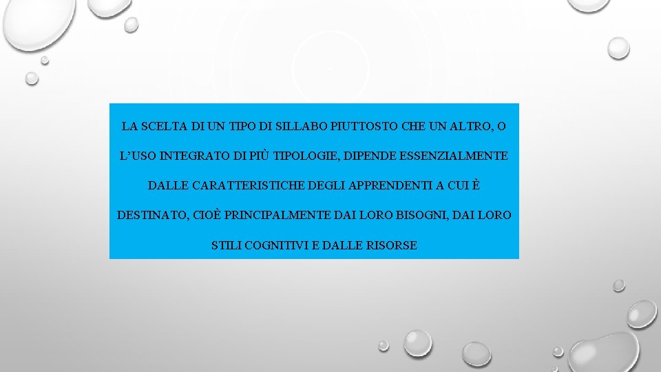 LA SCELTA DI UN TIPO DI SILLABO PIUTTOSTO CHE UN ALTRO, O L’USO INTEGRATO