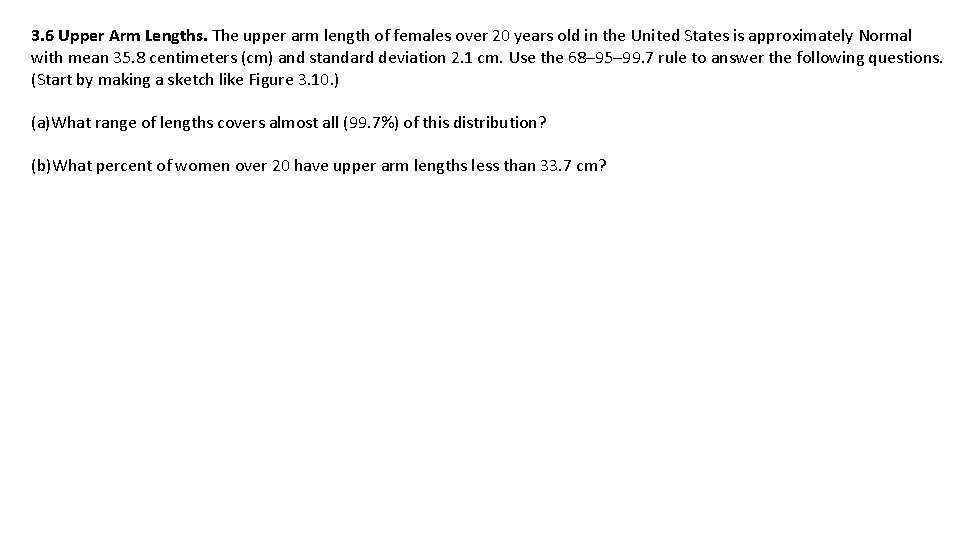 3. 6 Upper Arm Lengths. The upper arm length of females over 20 years 3. 6 Upper Arm Lengths. The upper arm length of females over 20 years