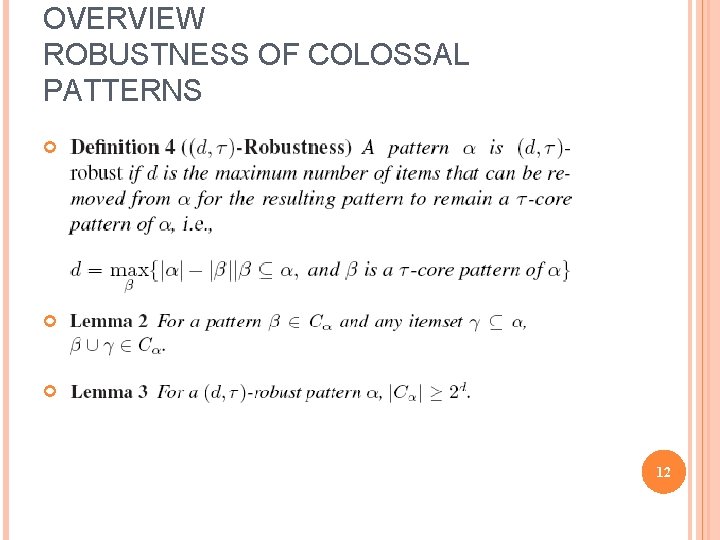 OVERVIEW ROBUSTNESS OF COLOSSAL PATTERNS 12 