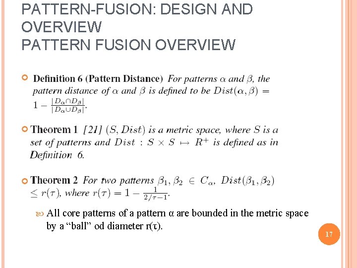 PATTERN-FUSION: DESIGN AND OVERVIEW PATTERN FUSION OVERVIEW All core patterns of a pattern α