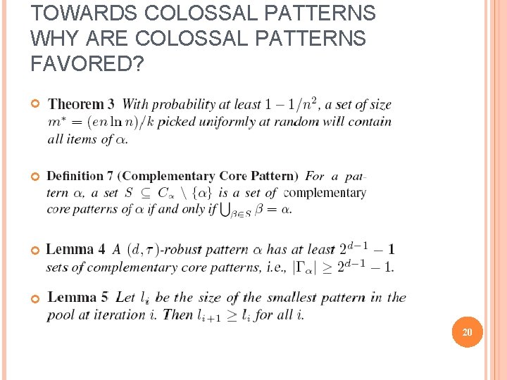 TOWARDS COLOSSAL PATTERNS WHY ARE COLOSSAL PATTERNS FAVORED? 20 