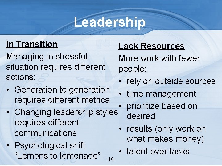 Leadership In Transition Lack Resources Managing in stressful More work with fewer situation requires