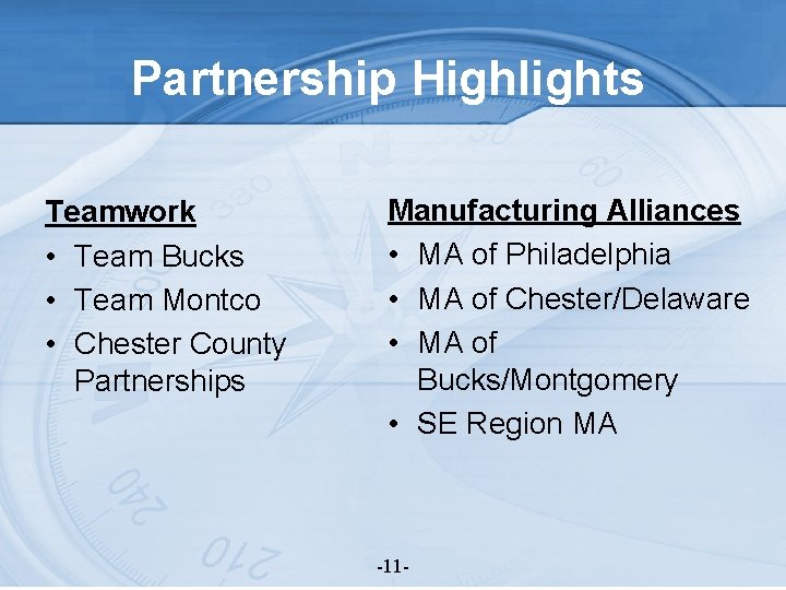 Partnership Highlights Teamwork • Team Bucks • Team Montco • Chester County Partnerships Manufacturing