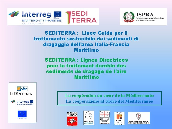 SEDITERRA : Linee Guida per il trattamento sostenibile dei sedimenti di dragaggio dell’area Italia-Francia