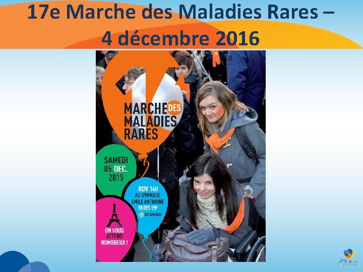 17 e Marche des Maladies Rares – 4 décembre 2016 