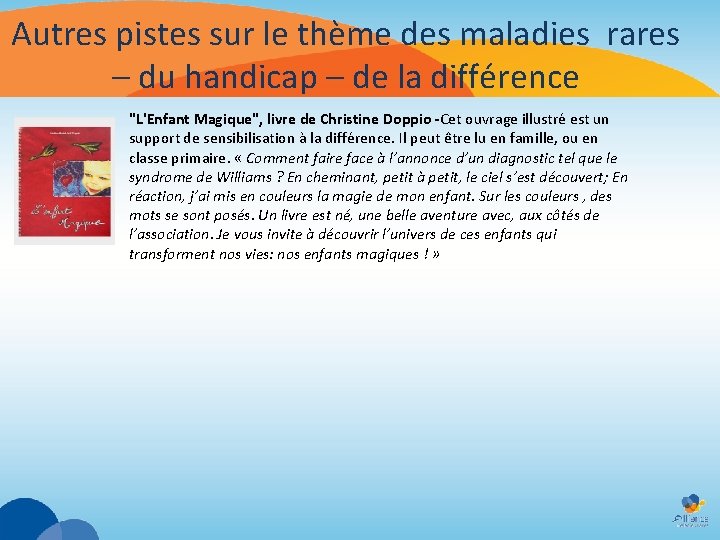 Autres pistes sur le thème des maladies rares – du handicap – de la Autres pistes sur le thème des maladies rares – du handicap – de la