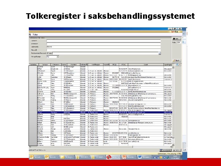 Tolkeregister i saksbehandlingssystemet 