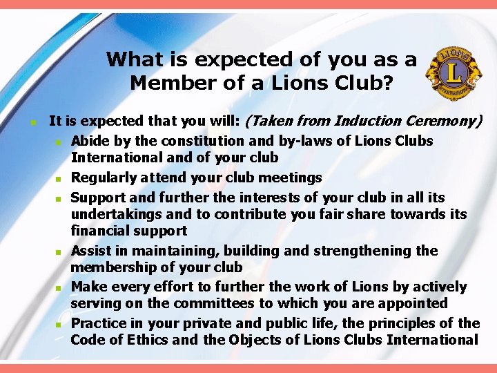 What is expected of you as a Member of a Lions Club? n It