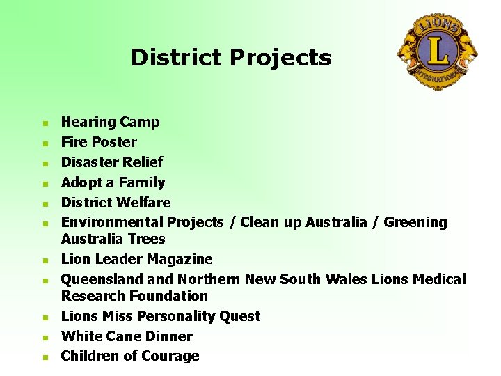 District Projects n n n Hearing Camp Fire Poster Disaster Relief Adopt a Family