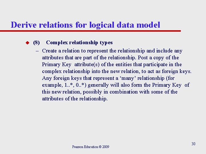 Derive relations for logical data model u (8) Complex relationship types – Create a Derive relations for logical data model u (8) Complex relationship types – Create a