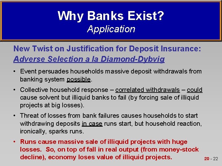 Why Banks Exist? Application New Twist on Justification for Deposit Insurance: Adverse Selection a
