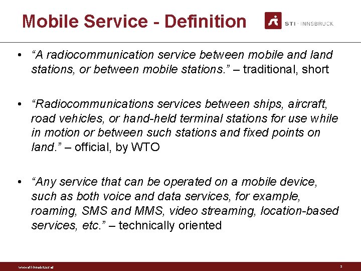 Mobile Service - Definition • “A radiocommunication service between mobile and land stations, or