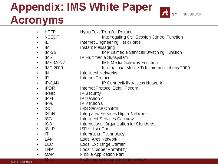 Appendix: IMS White Paper Acronyms www. sti-innsbruck. at • • • • • •