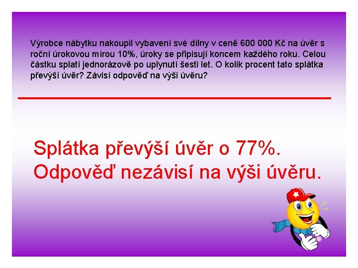 Výrobce nábytku nakoupil vybavení své dílny v ceně 600 000 Kč na úvěr s