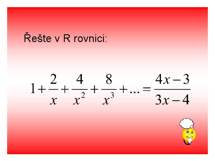 Řešte v R rovnici: 