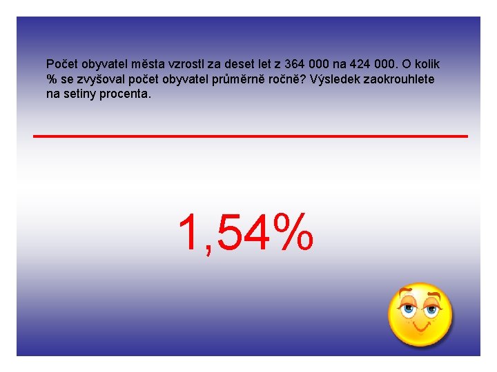 Počet obyvatel města vzrostl za deset let z 364 000 na 424 000. O