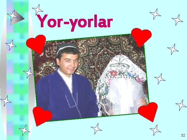 Yor-yorlar 32 