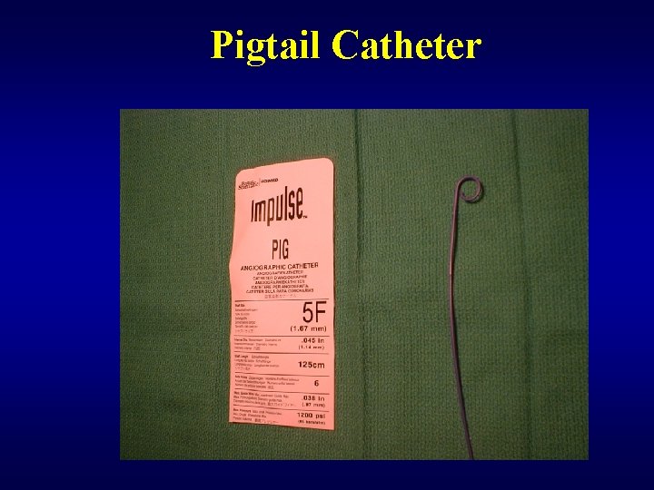 Pigtail Catheter 