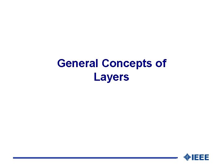 General Concepts of Layers 