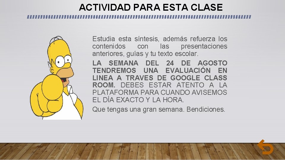 ACTIVIDAD PARA ESTA CLASE Estudia esta síntesis, además refuerza los contenidos con las presentaciones