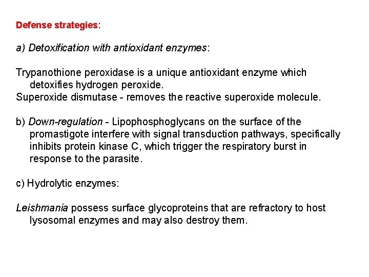 Defense strategies: a) Detoxification with antioxidant enzymes: Trypanothione peroxidase is a unique antioxidant enzyme