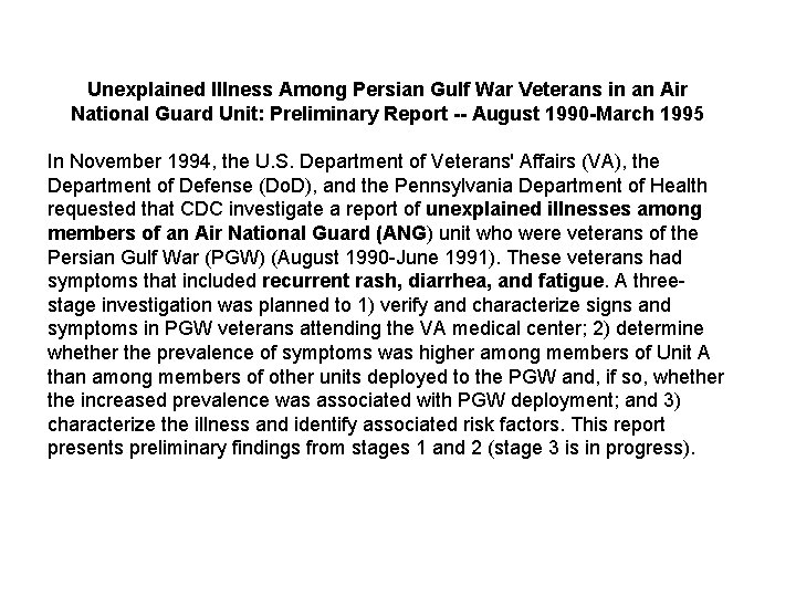 Unexplained Illness Among Persian Gulf War Veterans in an Air National Guard Unit: Preliminary