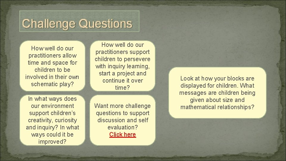 Challenge Questions How well do our practitioners allow time and space for children to