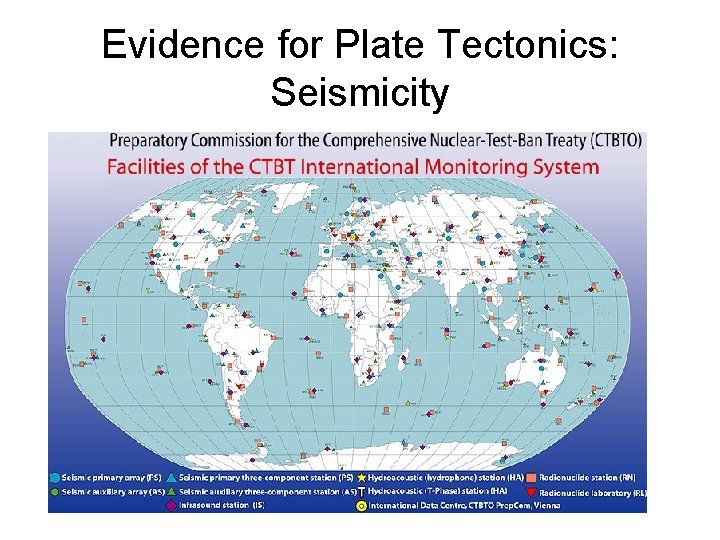 Evidence for Plate Tectonics: Seismicity  Evidence for Plate Tectonics: Seismicity