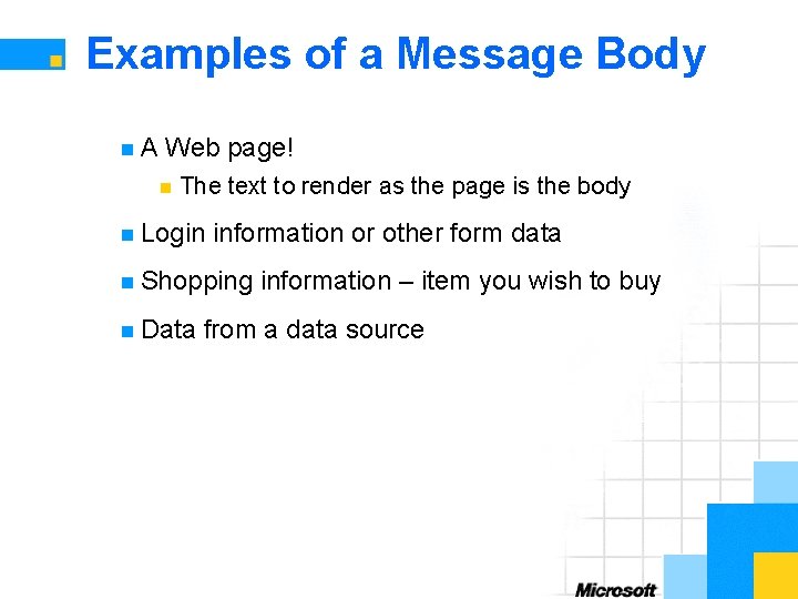 Examples of a Message Body n. A Web page! n The text to render