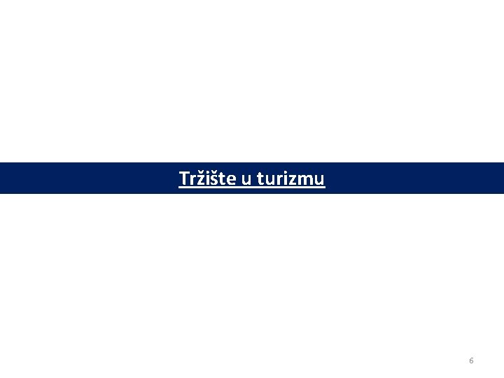 Tržište u turizmu 6 