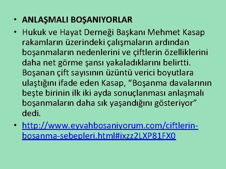  • ANLAŞMALI BOŞANIYORLAR • Hukuk ve Hayat Derneği Başkanı Mehmet Kasap rakamların üzerindeki