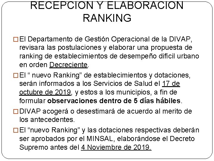 RECEPCION Y ELABORACION RANKING � El Departamento de Gestión Operacional de la DIVAP, revisara