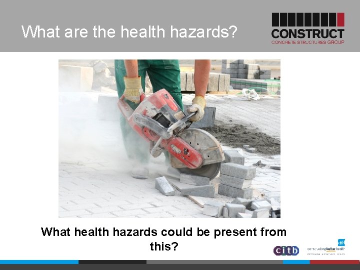 What are the health hazards? What health hazards could be present from this? 