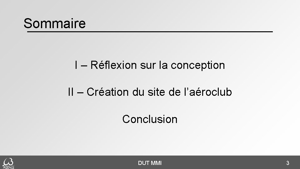 Sommaire I – Réflexion sur la conception II – Création du site de l’aéroclub