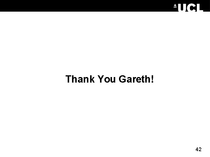 Thank You Gareth! 42 