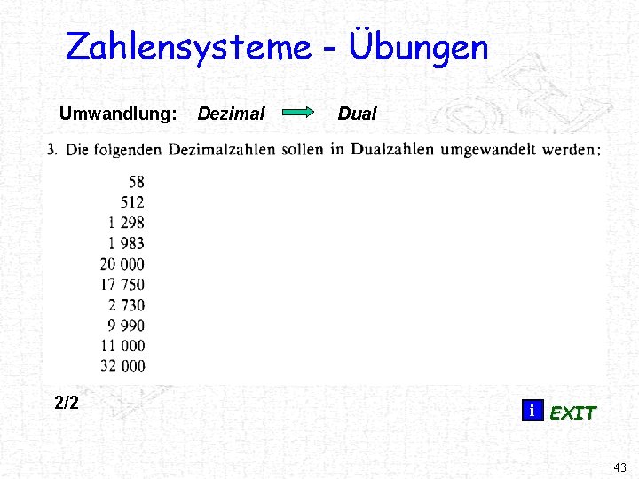 Zahlensysteme - Übungen Umwandlung: 2/2 Dezimal Dual i EXIT 43 