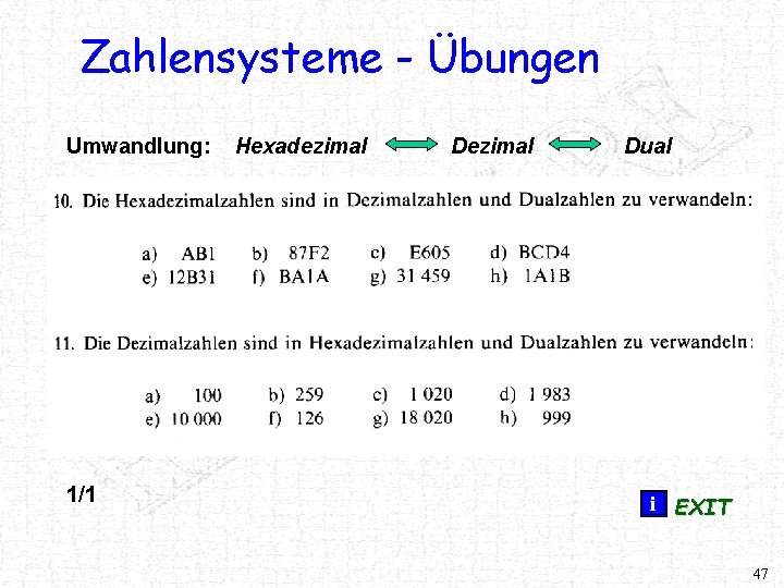 Zahlensysteme - Übungen Umwandlung: 1/1 Hexadezimal Dual i EXIT 47 