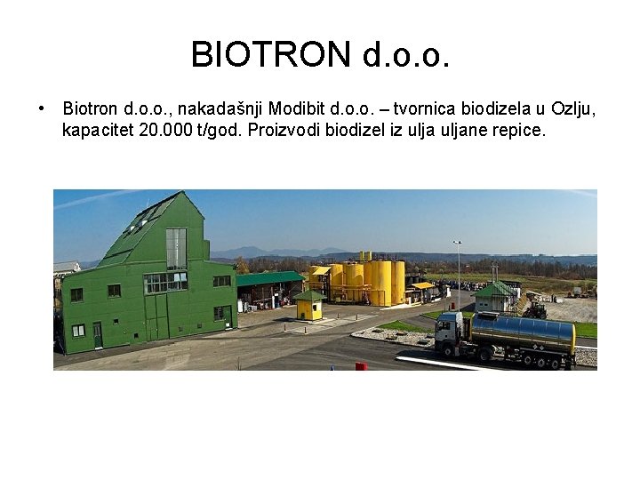 BIOTRON d. o. o. • Biotron d. o. o. , nakadašnji Modibit d. o.