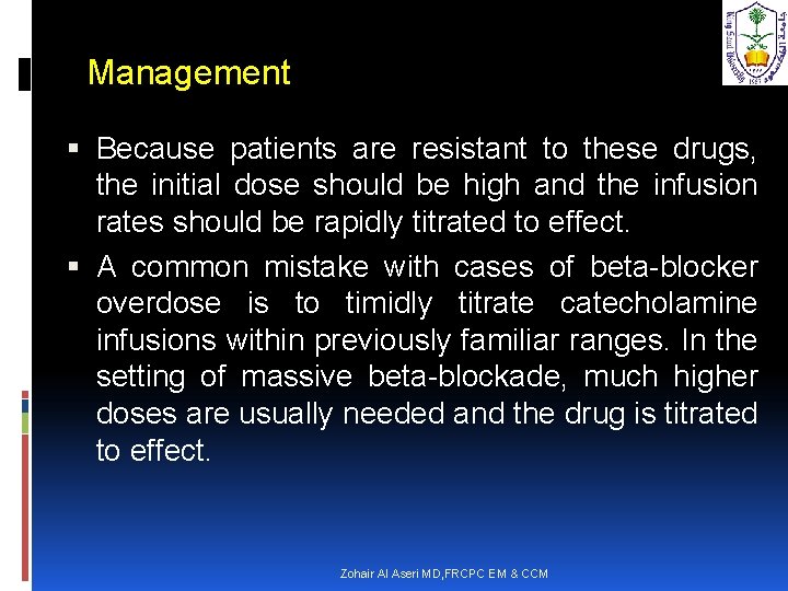 Management Because patients are resistant to these drugs, the initial dose should be high