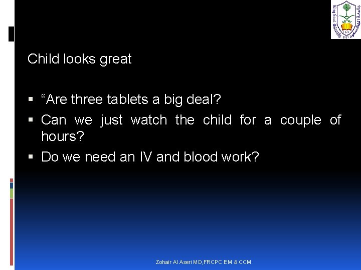 Child looks great “Are three tablets a big deal? Can we just watch the