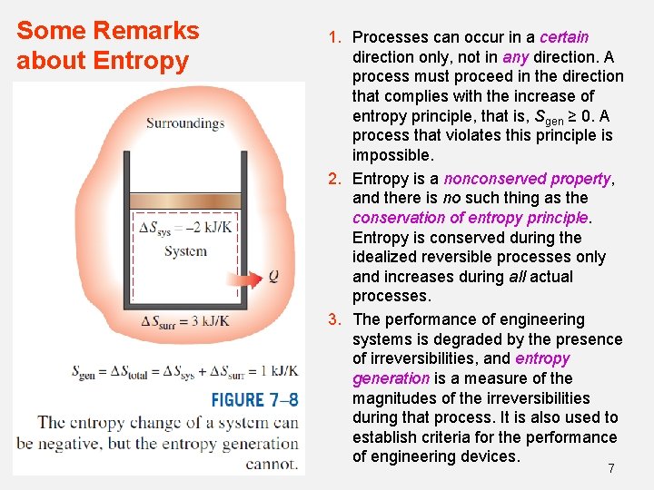 Some Remarks about Entropy 1. Processes can occur in a certain direction only, not Some Remarks about Entropy 1. Processes can occur in a certain direction only, not