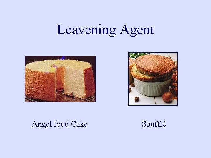 Leavening Agent Angel food Cake Soufflé 