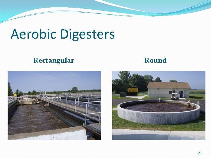 Aerobic Digesters Rectangular Round 46 