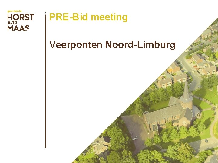 PRE-Bid meeting Veerponten Noord-Limburg 