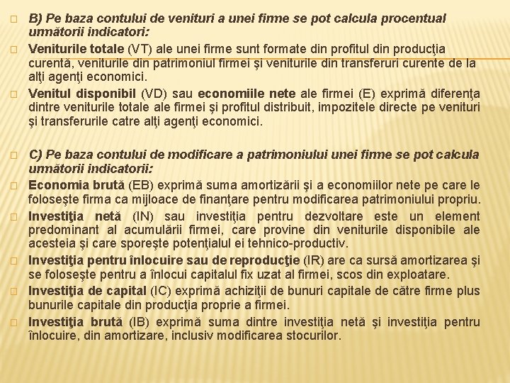 � � � � � B) Pe baza contului de venituri a unei firme � � � � � B) Pe baza contului de venituri a unei firme